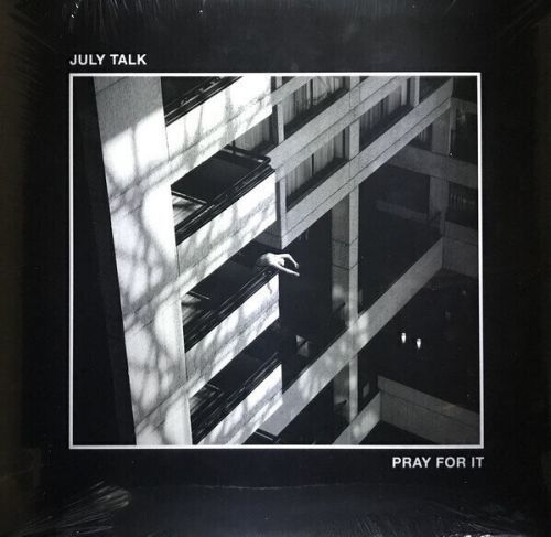 July Talk Pray For It (Vinyl LP)