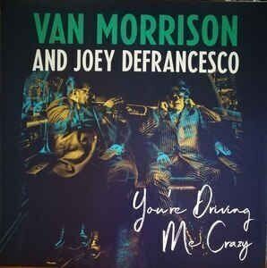 Van Morrison You'Re Driving Me Crazy (2 LP)