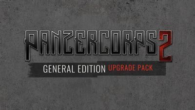 Panzer Corps 2: General Edition Upgrade