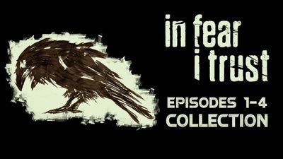 In Fear I Trust: Episodes 1-4 Collection Pack