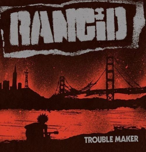 Rancid Trouble Maker (CD)