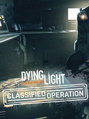 Dying Light - Classified Operation Bundle
