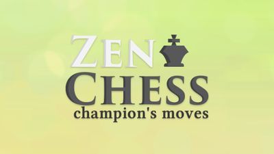 Zen Chess: Champion's Moves