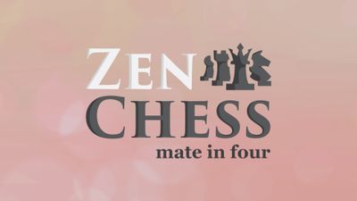 Zen Chess: Mate in Four