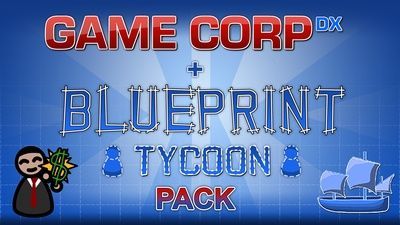 Game Corp DX + Blueprint Tycoon Pack