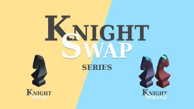 Knight Swap 1+2