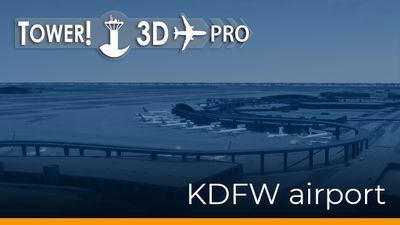Tower!3D Pro - KDFW airport