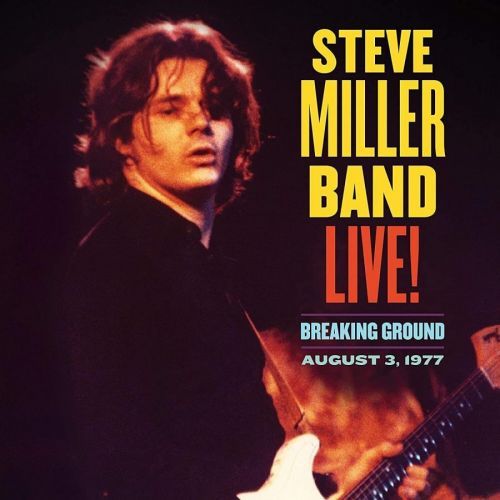 Steve Miller Live! Breaking Ground August 3, 1977 (2 LP)